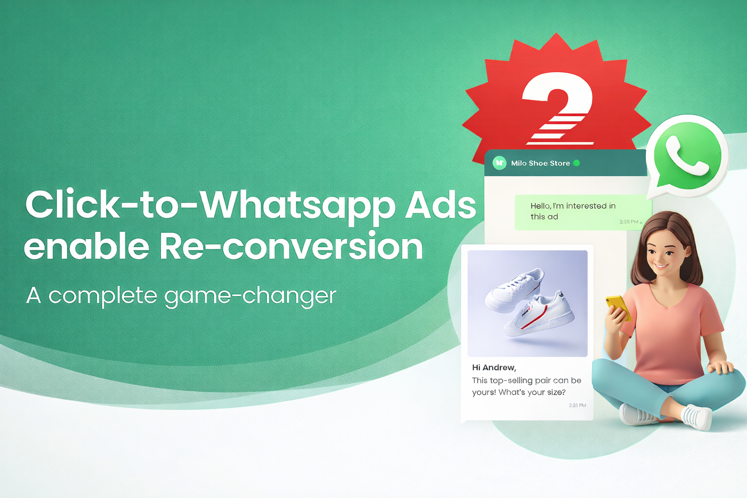 Click-to-Whatsapp Ads enable Re-conversion - A complete game-changer